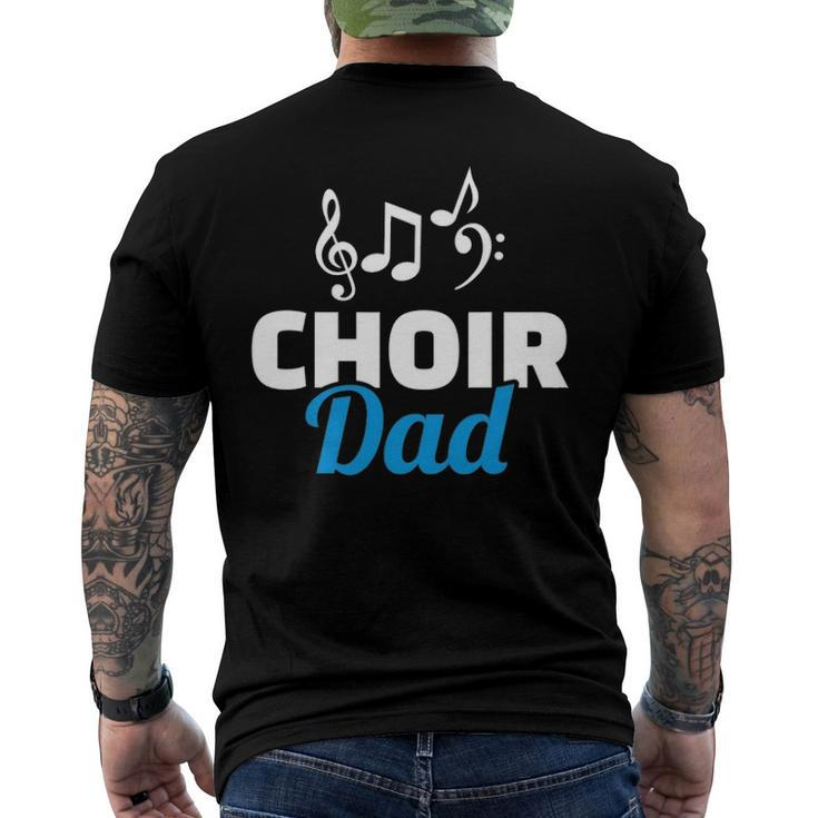 Choir Dad Music Notes Fathers Day Men's Back Print T-shirt