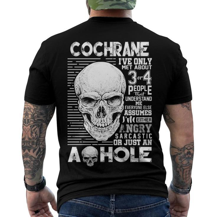 Cochrane Name Cochrane Ive Only Met About 3 Or 4 People Men's T-Shirt Back Print