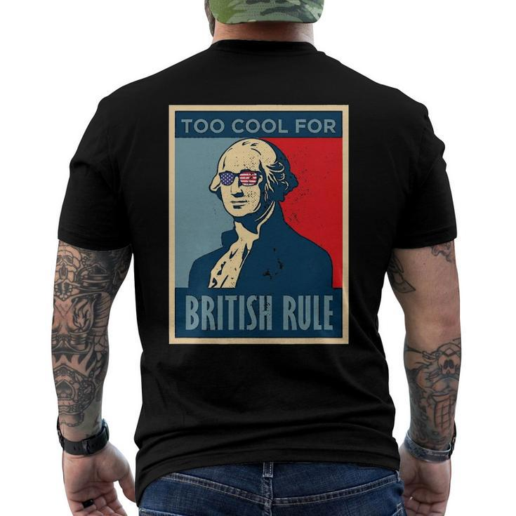Too Cool For British Rule George Washington American Retro Men's Back Print T-shirt