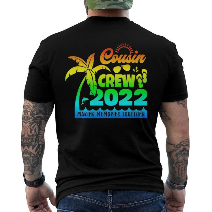 Cousin Crew 2022 Family Reunion Making Memories Together Men's Back Print T-shirt