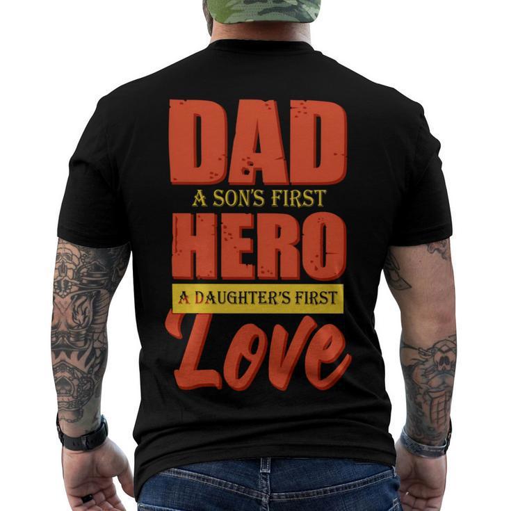 Dad A Sons First Hero A Daughters First Love Fathers Day 2022 Gift Men's Crewneck Short Sleeve Back Print T-shirt
