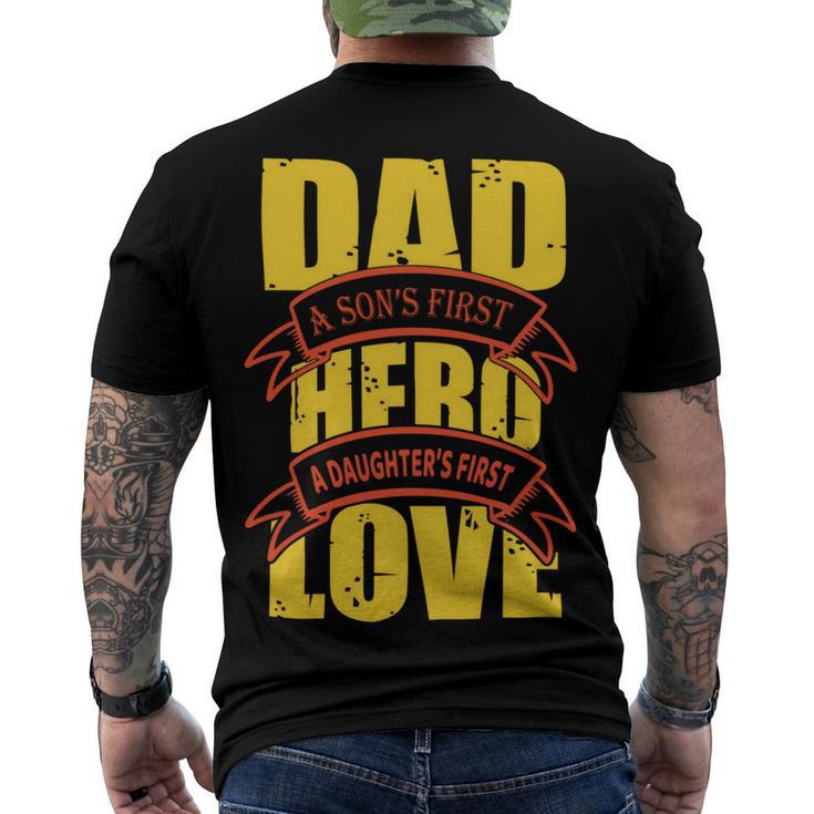 Dad A Sons First Hero A Daughters First Love Men's Crewneck Short Sleeve Back Print T-shirt