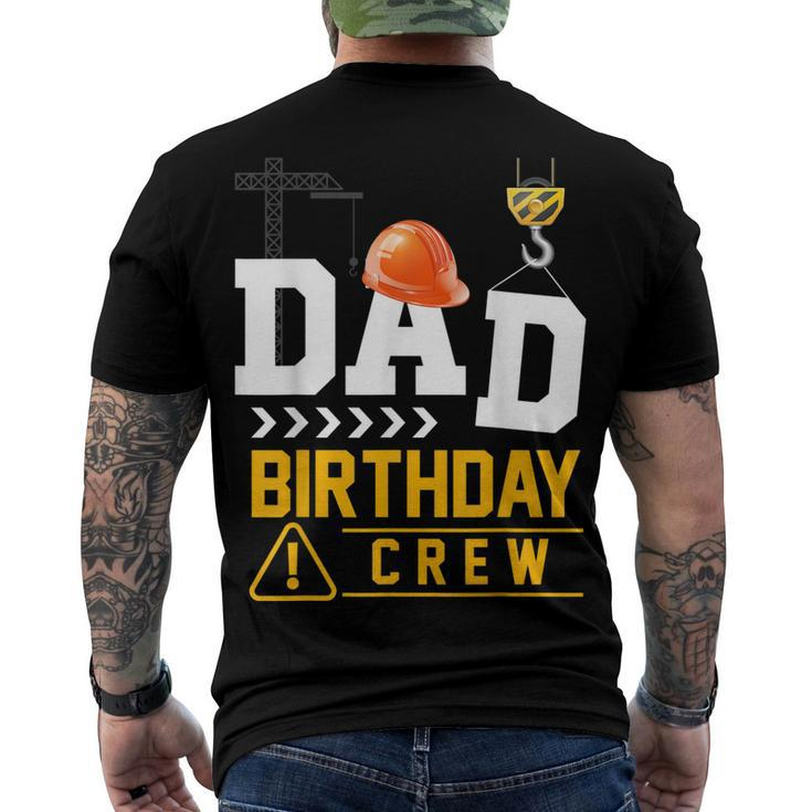 Dad Birthday Crew Construction Party Engineer Men's T-shirt Back Print
