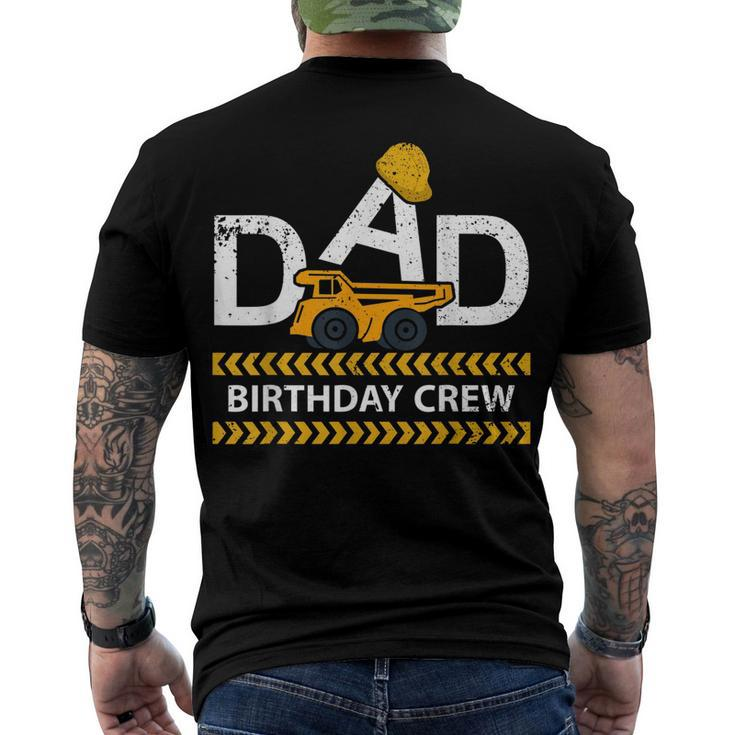 Dad Birthday Crew Construction Birthday Party Supplies Men's T-shirt Back Print