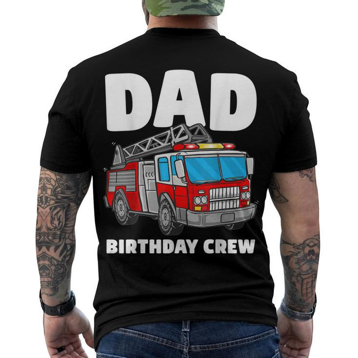 Dad Birthday Crew Fire Truck Firefighter Fireman Party Men's T-shirt Back Print