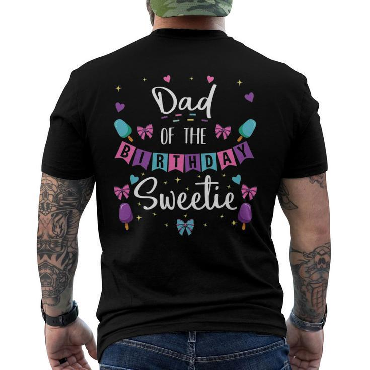 Dad Of The Birthday Sweetie Ice Cream Bday Party Father Dad Men's Back Print T-shirt