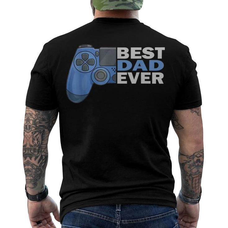 Dad T Father Dad Gamer Father Game Best Father Ever Men's T-shirt Back Print