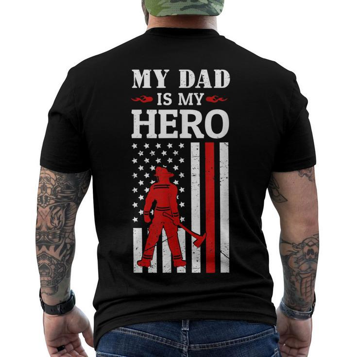 My Dad Is My Hero-Firefighter Dad Fathers Day 4Th Of July Men's T-shirt Back Print