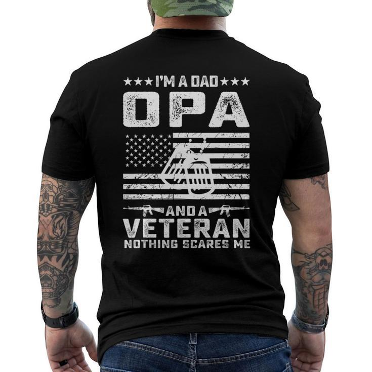 Im A Dad Opa And A Veteran Nothing Scares Me Men's Back Print T-shirt