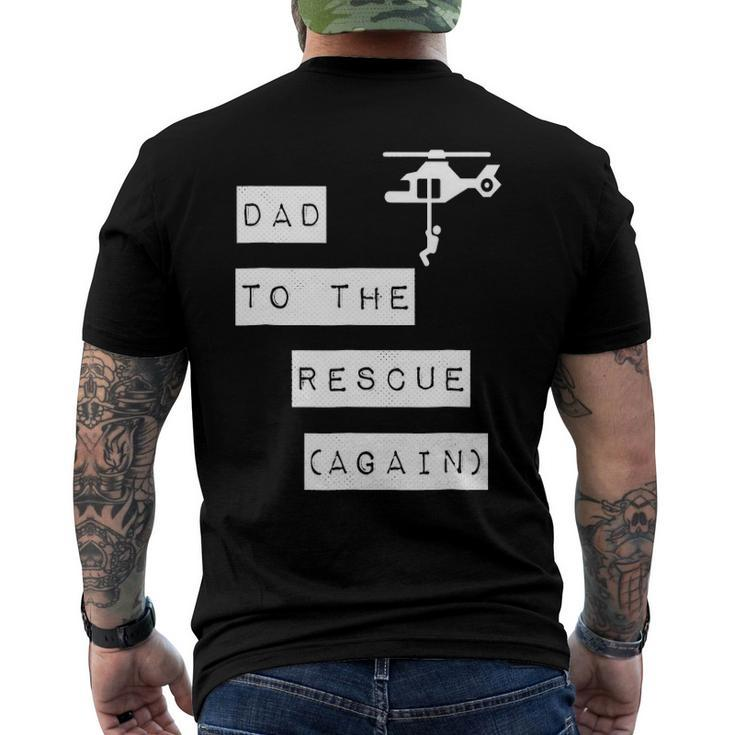 Dad To The Rescue Again Helicopter Men's Back Print T-shirt