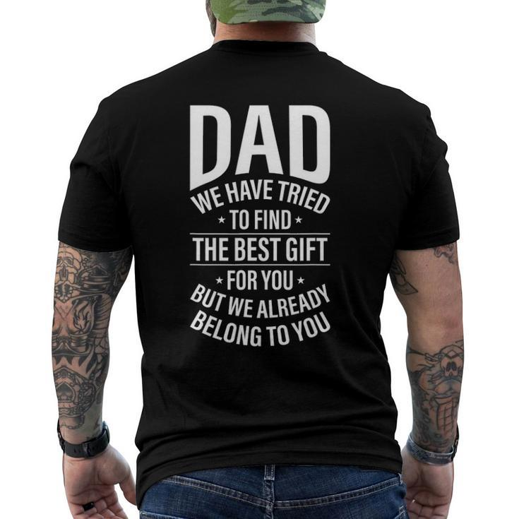 Dad We Have Tried To Find Best For You Fathers Men's Back Print T-shirt