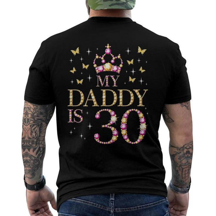 My Daddy Is 30 Years Old 30Th Fathers Birthday Men's Back Print T-shirt