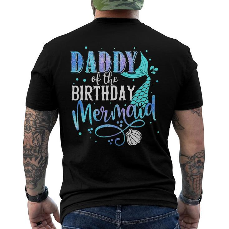 Daddy Of The Birthday Mermaid Family Matching Party Squad Men's Back Print T-shirt