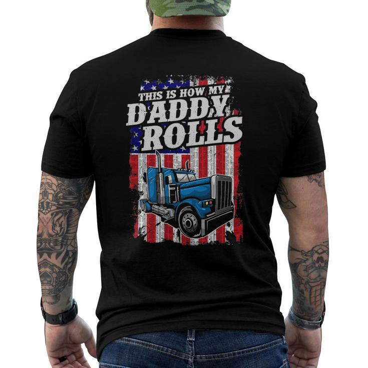 This Is How Daddy Rolls Trucker 4Th Of July Fathers Day Men's Back Print T-shirt