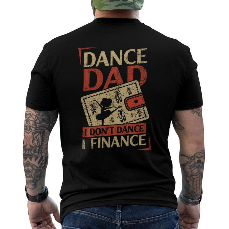 Dance Dad I Dont Dance Finance Men's Crewneck Short Sleeve Back Print T-shirt
