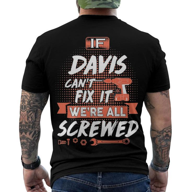 Davis Name If Davis Cant Fix It Were All Screwed Men's T-Shirt Back Print