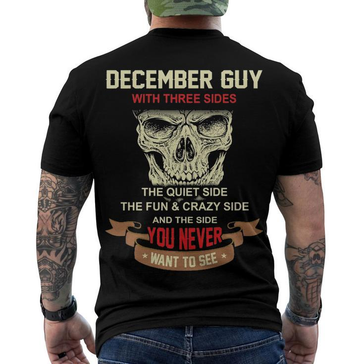 December Guy I Have 3 Sides December Guy Birthday Men's T-Shirt Back Print