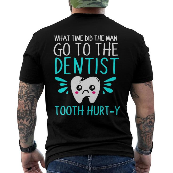 Dentist Dental Jokes Tooth Hurty Men's Back Print T-shirt