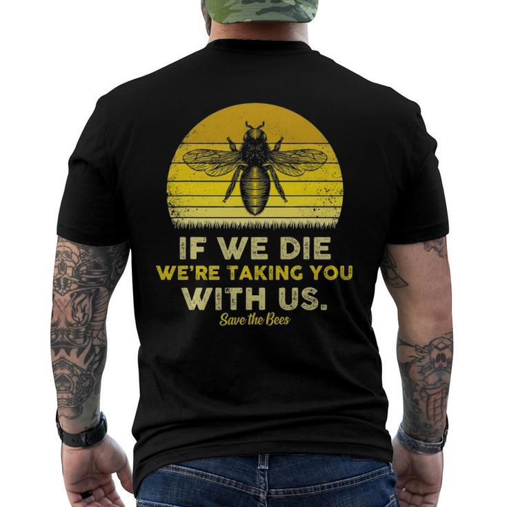 If We Die Were Taking You With Us Retro Style Bee Men's Back Print T-shirt
