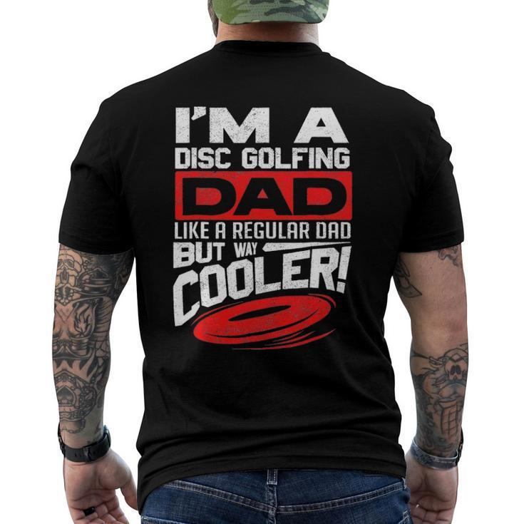 Disc Golf Im A Disc Golfing Dad Father Day Disc Golf Player Men's Back Print T-shirt