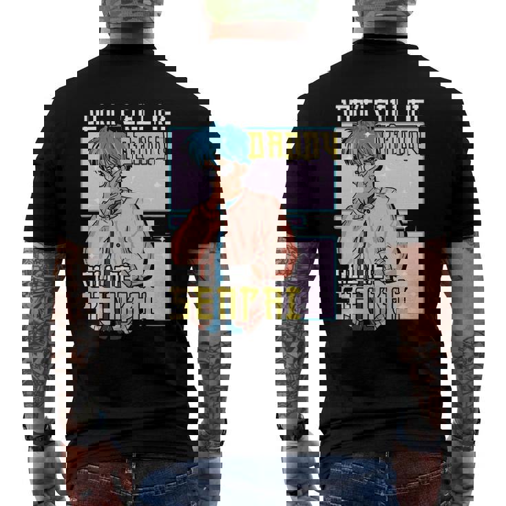 Mens Dont Call Me Daddy Call Me Senpai Anime Kawaii Men's Back Print T-shirt