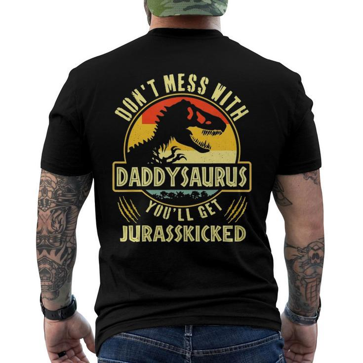 Dont Mess With Daddysaurus Youll Get Jurasskicked Men's Back Print T-shirt