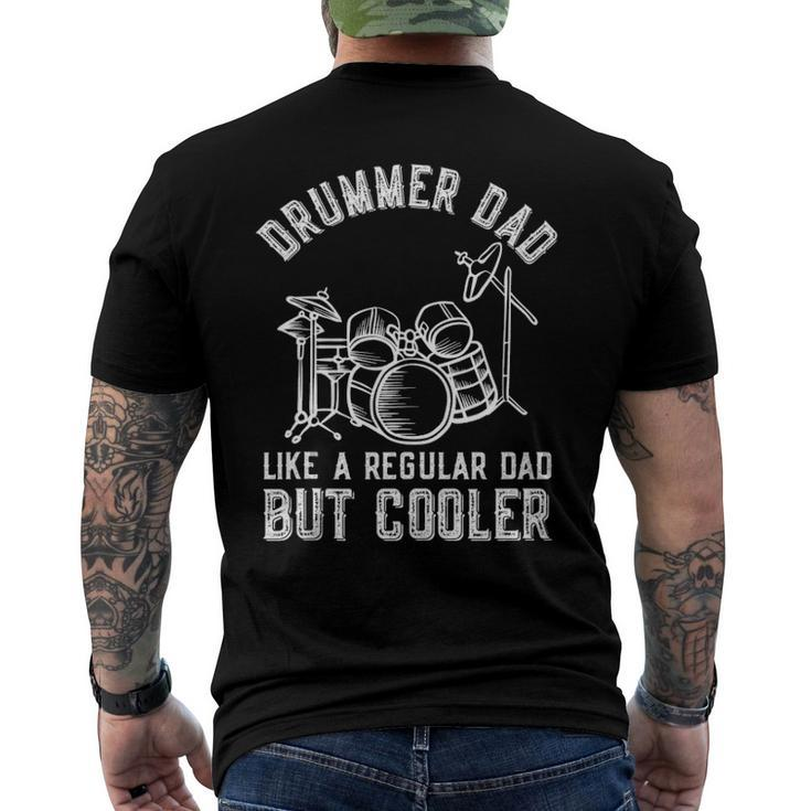 Drummer Dad Like A Regular Dad But Cooler Fathers Day Men's Back Print T-shirt