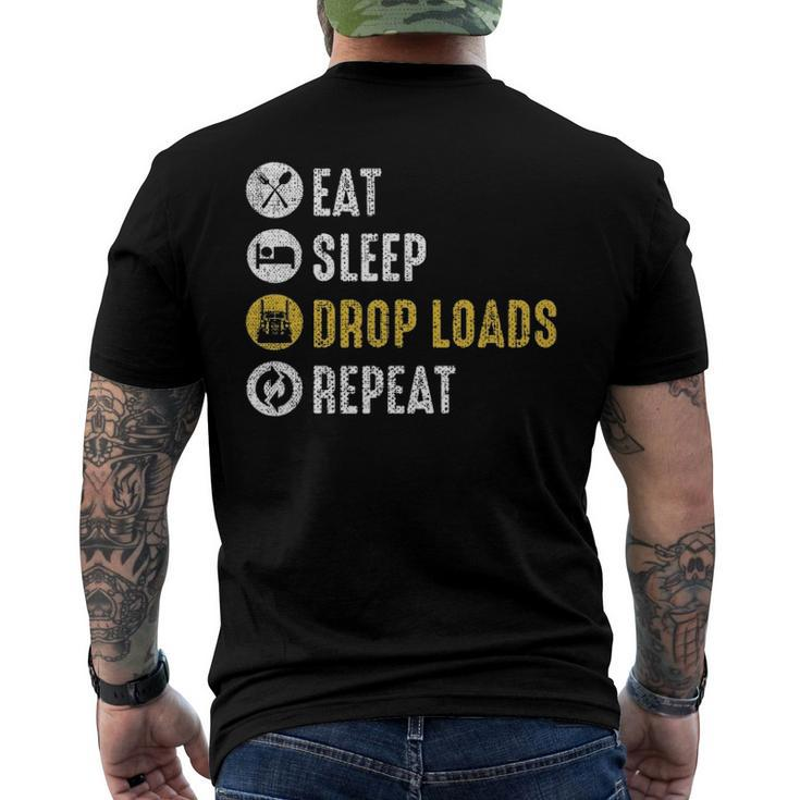 Eat Sleep Drop Loads Repeat Semi Truck Driver Mechanic Men's Back Print T-shirt