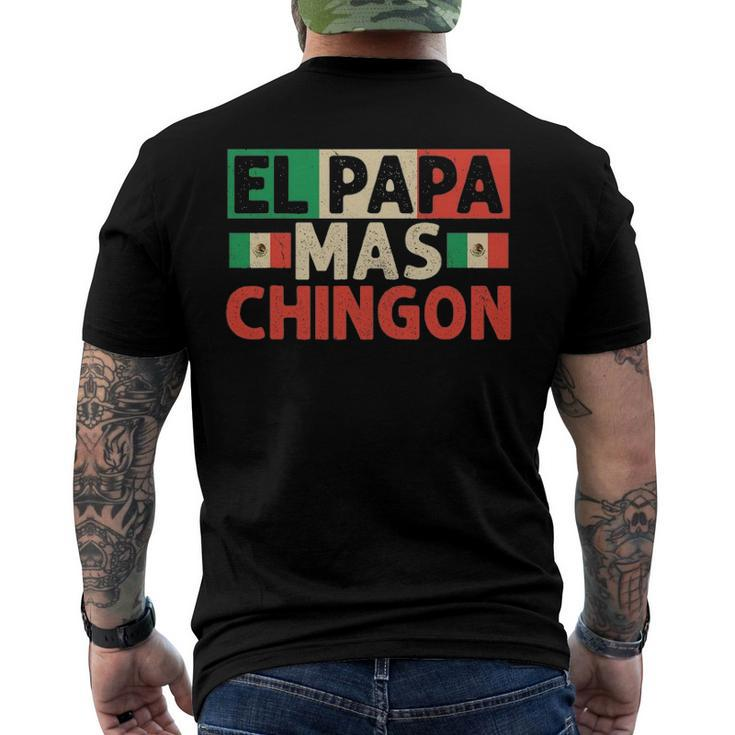 El Papa Mas Chingon - Best Mexican Dad Fathers Day Men's Back Print T-shirt