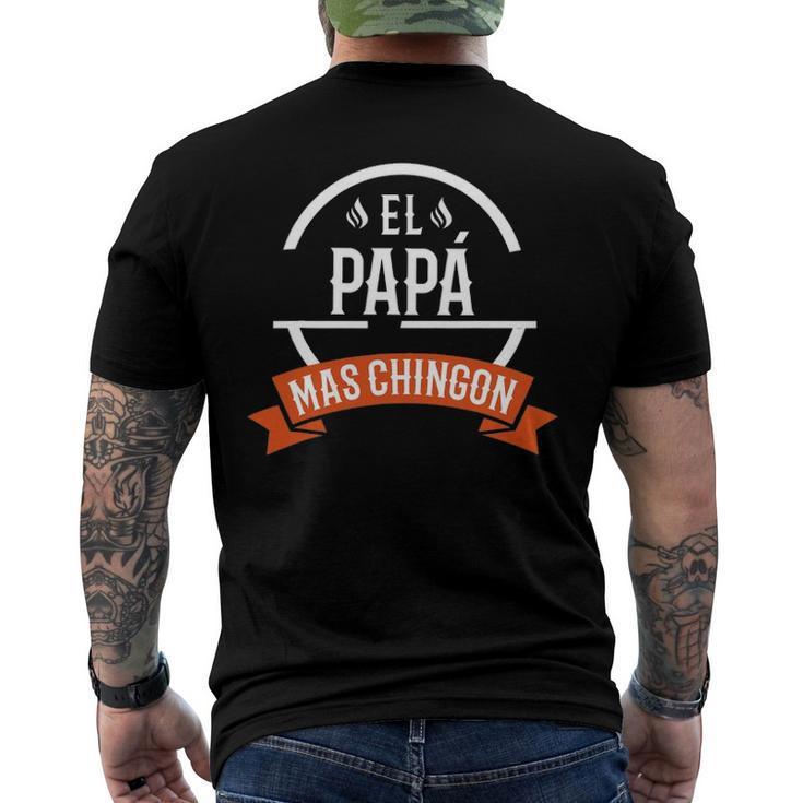 El Papa Mas Chingon Spanish Dad Fathers Day Men's Back Print T-shirt
