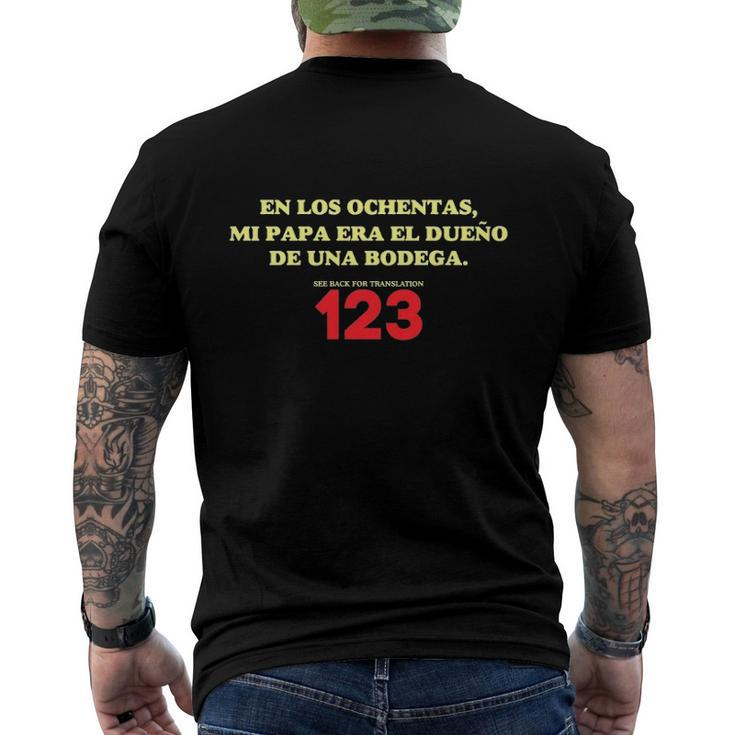 En Los Ochentas Mi Papa Era El Dueno De Una Bodega Best En Los Ochentas Te Men's Back Print T-shirt