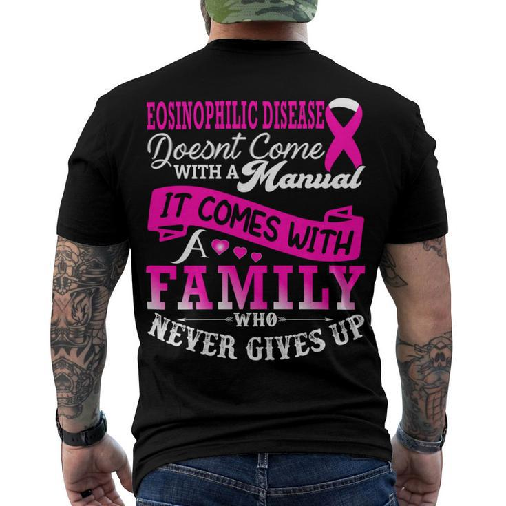 Eosinophilic Disease Doesnt Come With A Manual It Comes With A Family Who Never Gives Up  Pink Ribbon  Eosinophilic Disease  Eosinophilic Disease Awareness Men's Crewneck Short Sleeve Back Print T-shirt