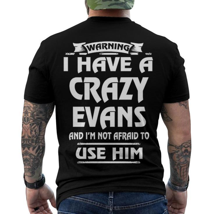 Evans Name Warning I Have A Crazy Evans Men's T-Shirt Back Print