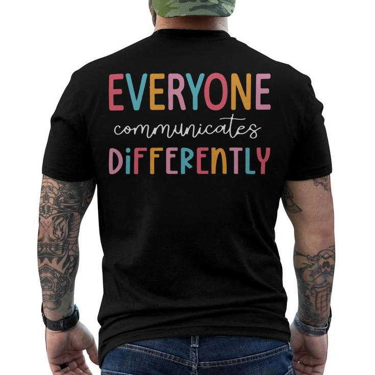 Everyone Communicate Differently Autism Awareness Men's Crewneck Short Sleeve Back Print T-shirt