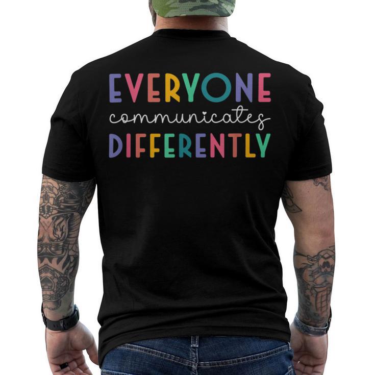 Everyone Communicates Differently Men's Crewneck Short Sleeve Back Print T-shirt