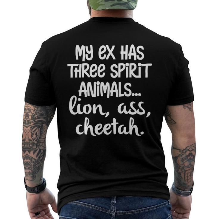 My Ex Has Three Spirit AnimalsLion Ass Cheetah Apparel Men's Back Print T-shirt