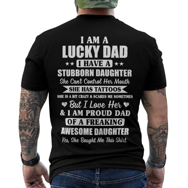 Father Grandpa I Am A Lucky Dad Fathers Day From Stubborn Daughter26 Family Dad Men's Crewneck Short Sleeve Back Print T-shirt