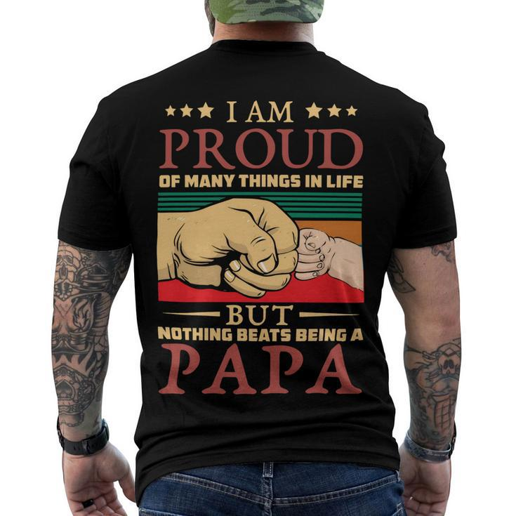Father Grandpa I Am Proud Of Many Things In Life But Nothing Beats Being A Papa258 Family Dad Men's Crewneck Short Sleeve Back Print T-shirt