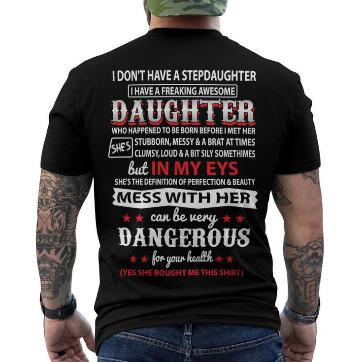 Father Grandpa I Dont Have A Stepdaughter 166 Family Dad Men's Crewneck Short Sleeve Back Print T-shirt