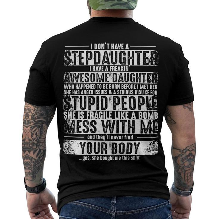 Father Grandpa I Dont Have A Stepdaughter But I Have An Awesome Daughter Stepdad 193 Family Dad Men's Crewneck Short Sleeve Back Print T-shirt