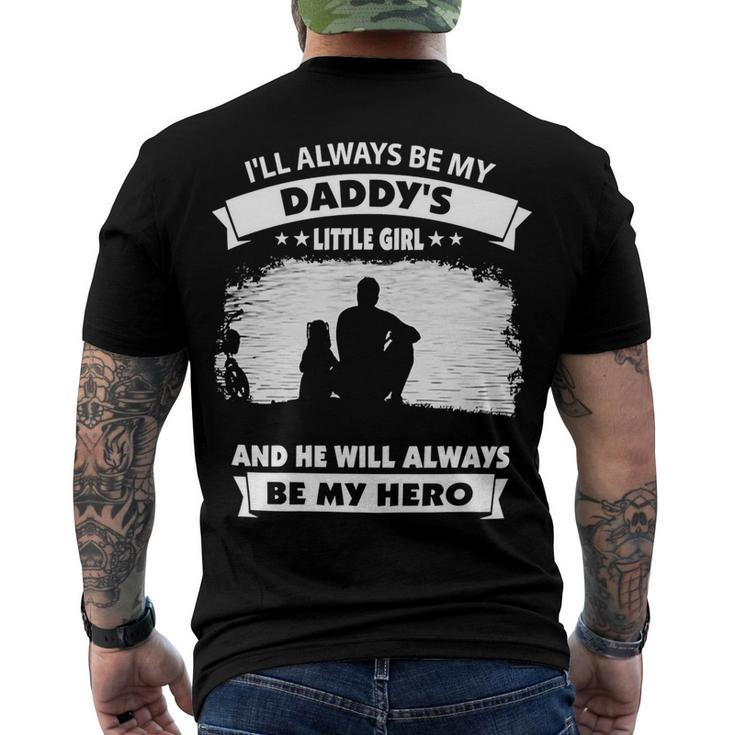 Father Grandpa Ill Always Be My Daddys Little Girl And He Will Always Be My Herotshir Family Dad Men's Crewneck Short Sleeve Back Print T-shirt