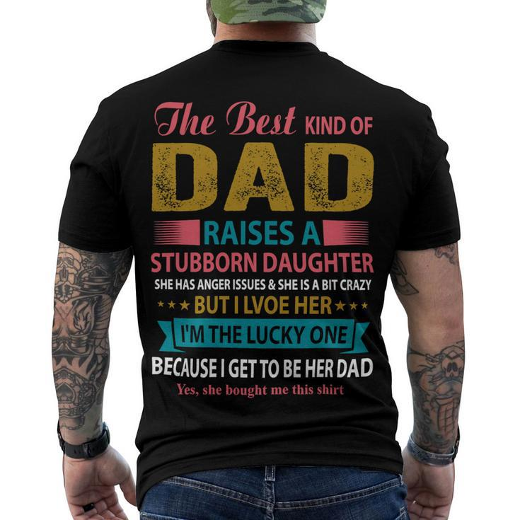 Father Grandpa The Best Kind Of Dad Raises A Stubborn Daughter 113 Family Dad Men's Crewneck Short Sleeve Back Print T-shirt