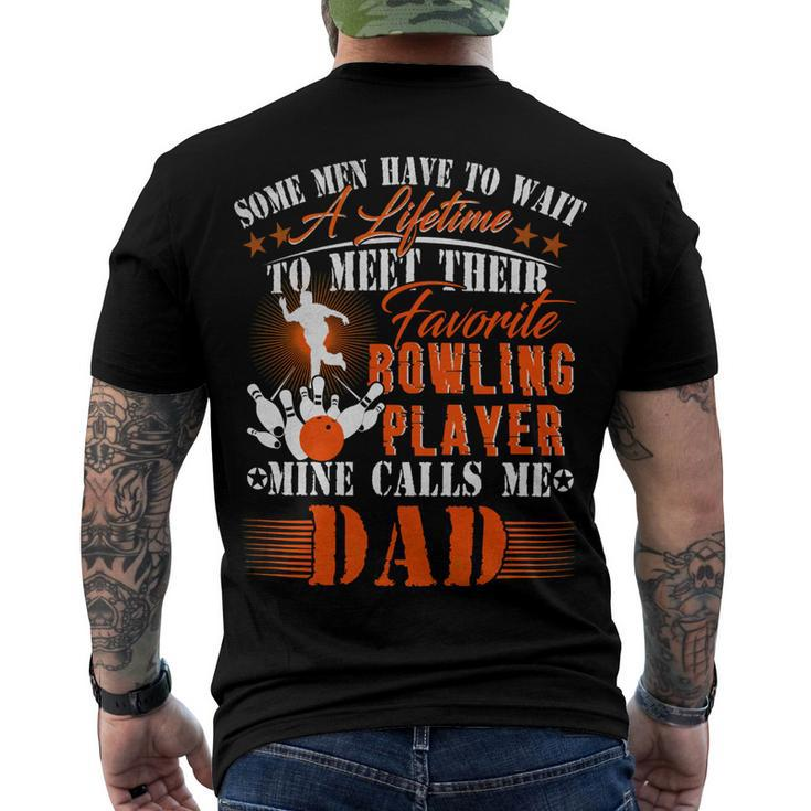 My Favorite Bowling Player Calls Me Dad Father 138 Bowling Bowler Men's T-shirt Back Print