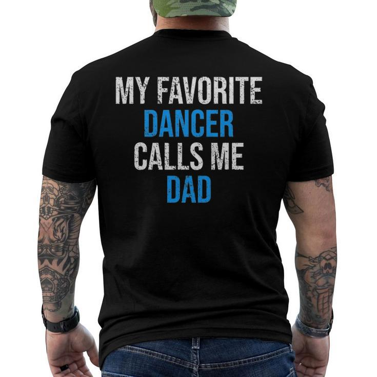 My Favorite Dancer Calls Me Dad Fathers Day Men's Back Print T-shirt