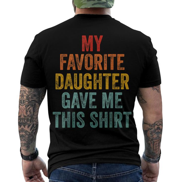 My Favorite Daughter Gave Me This Fathers Day V2 Men's T-shirt Back Print