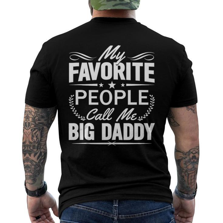 My Favorite People Call Me Big Daddy Men's Back Print T-shirt