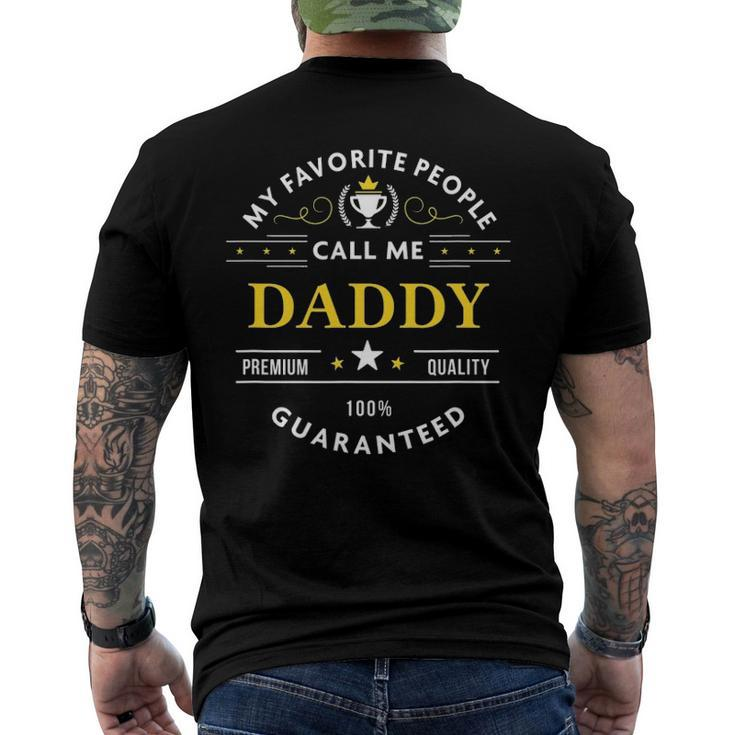 My Favorite People Call Me Daddy Fathers Day Men's Back Print T-shirt
