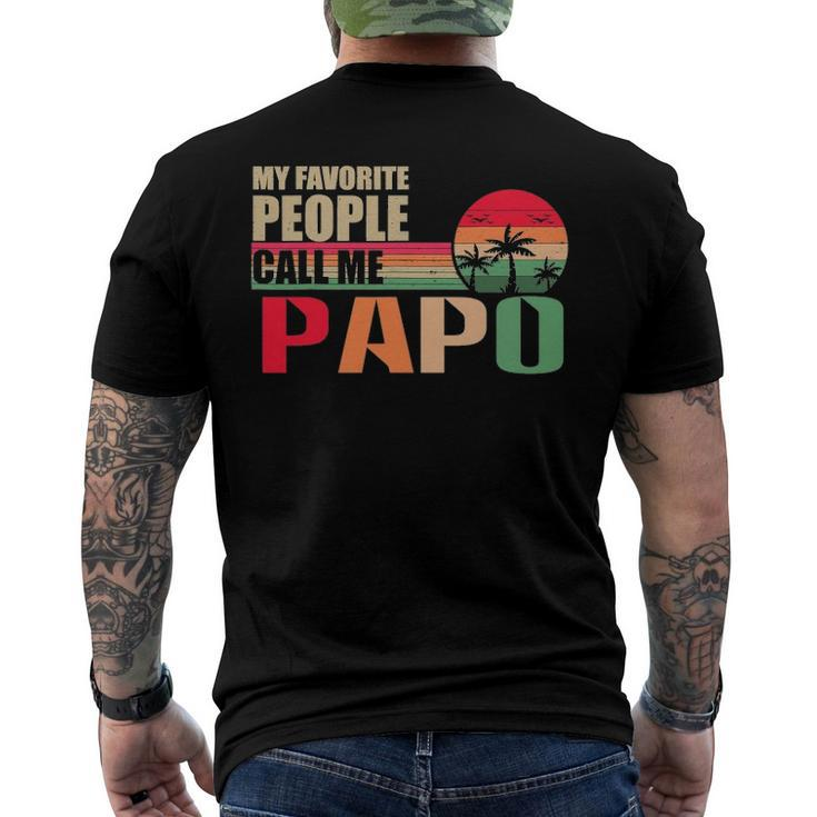 My Favorite People Call Me Papo Fathers Day Men's Back Print T-shirt