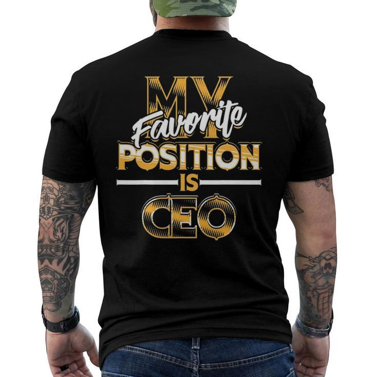 My Favorite Position Is Ceo Business Owners Men's Back Print T-shirt