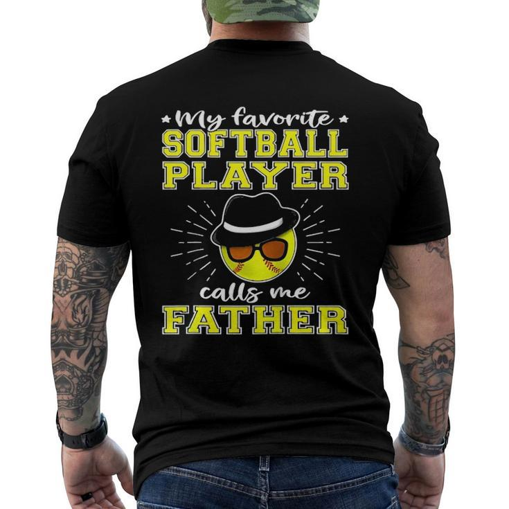 My Favorite Softball Player Calls Me Father Unisex Men's Back Print T-shirt